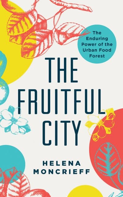 Cover of The Fruitful City published April 2018.